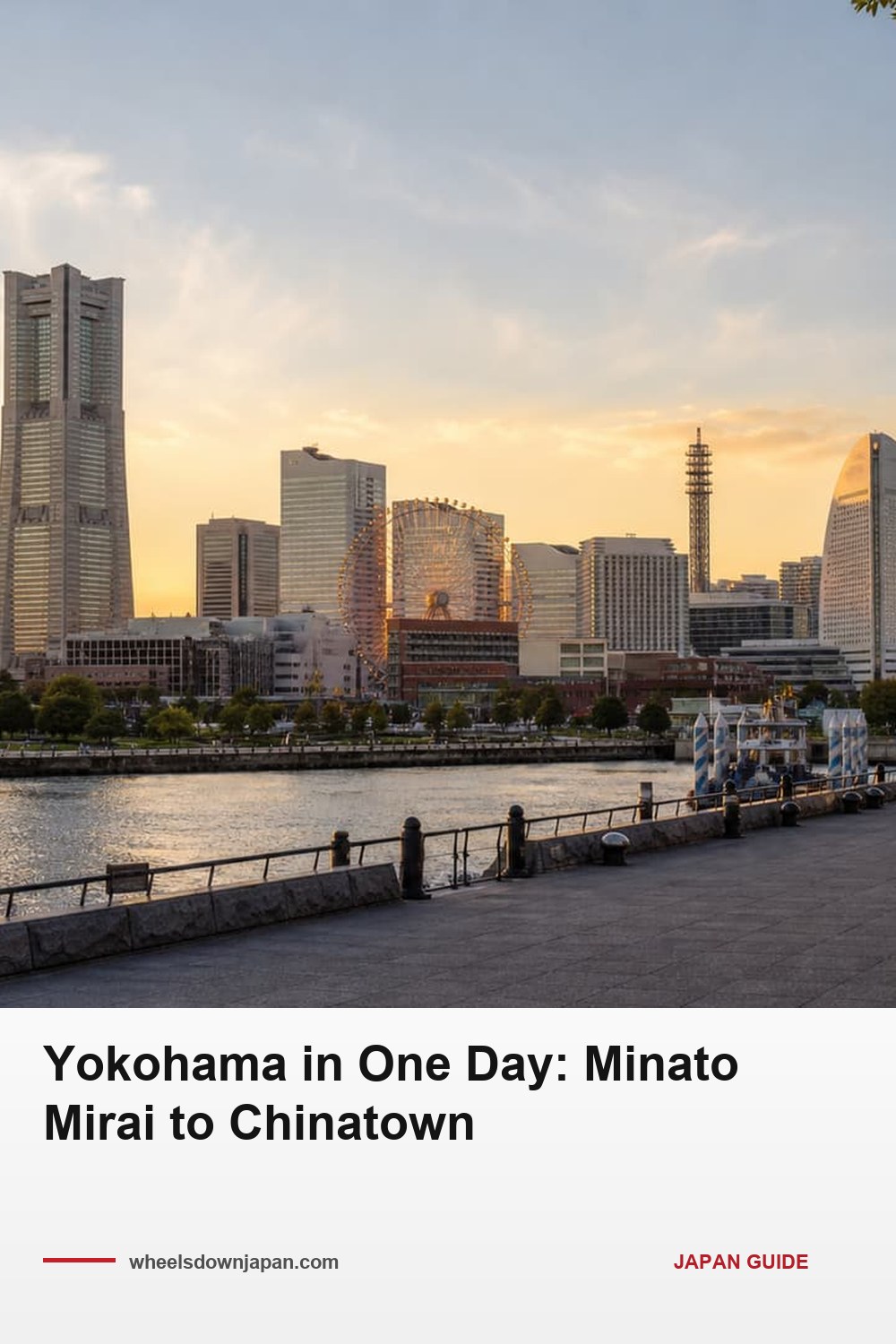 Pinterest pin: Yokohama in One Day: Minato Mirai to Chinatown on Foot