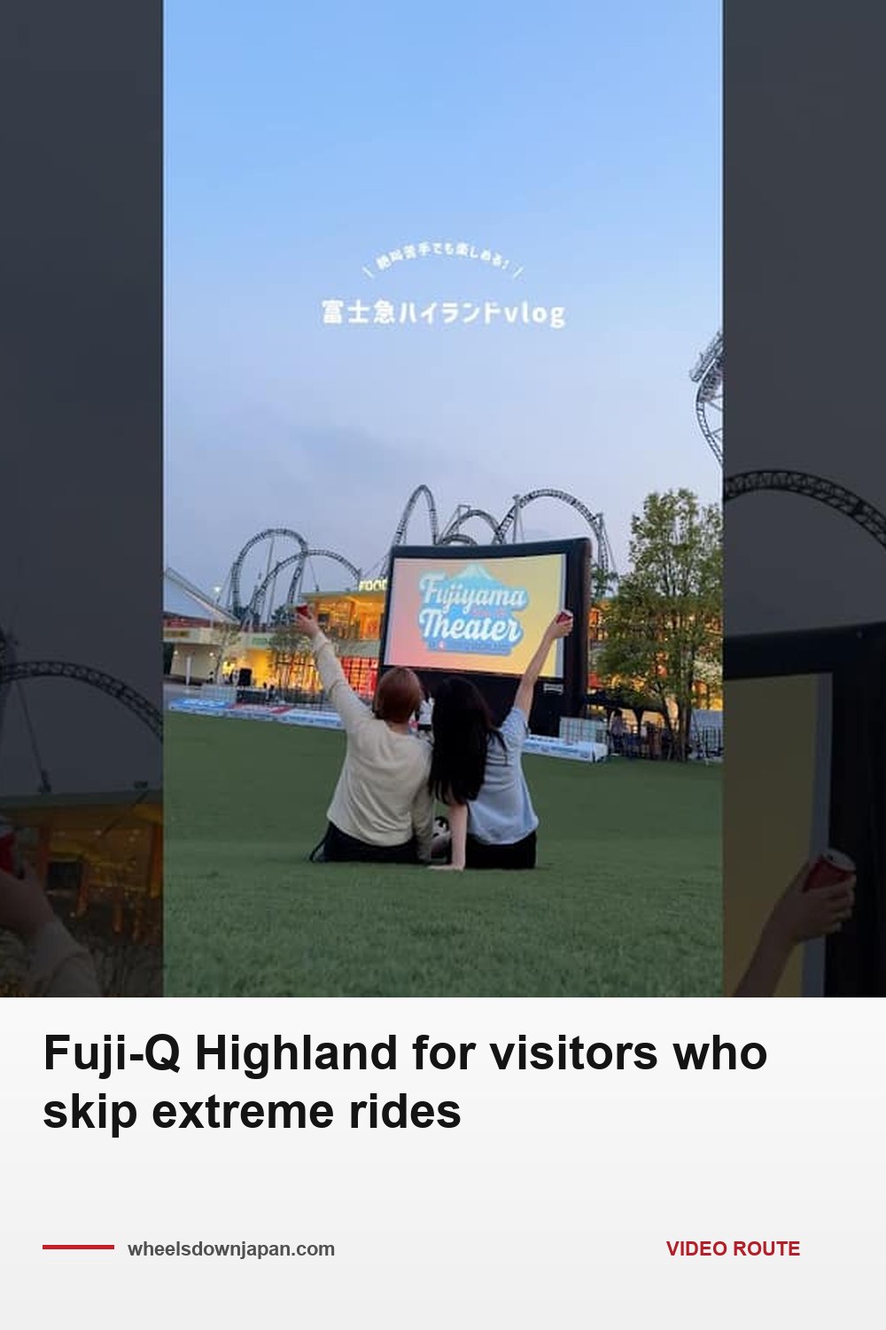 Pinterest pin: Fuji-Q Highland for visitors who skip extreme rides